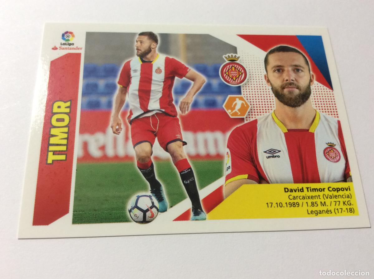 Cromos de f&uacute;tbol: Timor 9 BIS Girona FC Liga Este 2017 2018 17 18 Panini