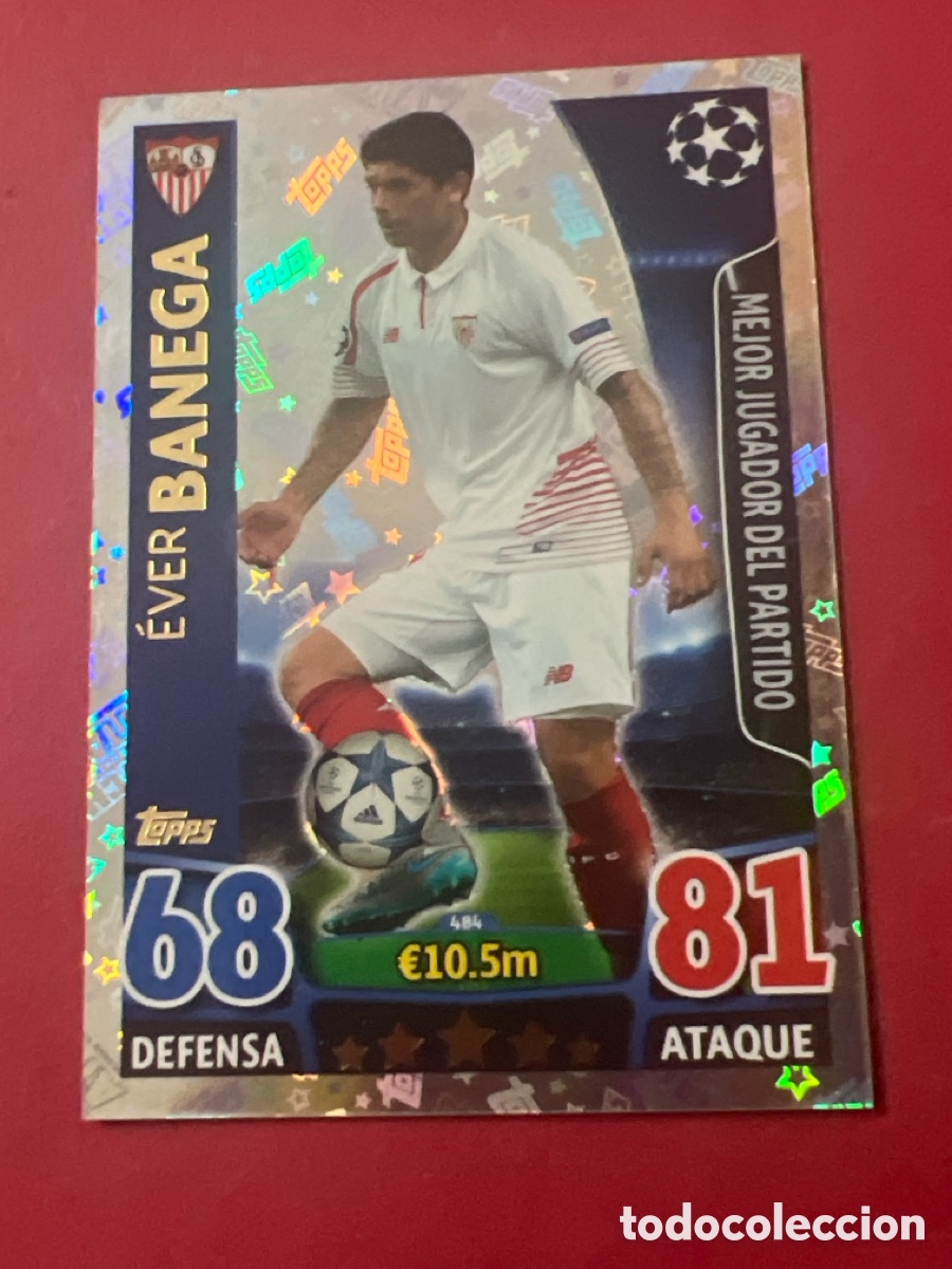 Cromos de f&uacute;tbol: 484 EVER BANEGA MATCHWINNER SEVILLA CROMOS CARDS UEFA CHAMPIONS LEAGUE TOPPS ATTAX 15 16 2015 2016