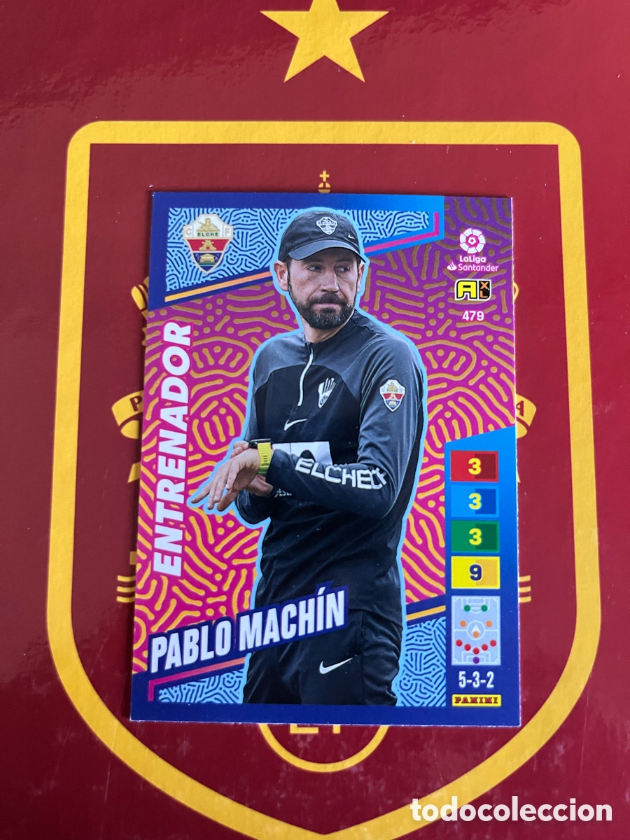 Football Stickers: 479 PABLO MACH&Iacute;N PLUS ENTRENADOR ADRENALYN 2022 2023 22 23 ELCHE
