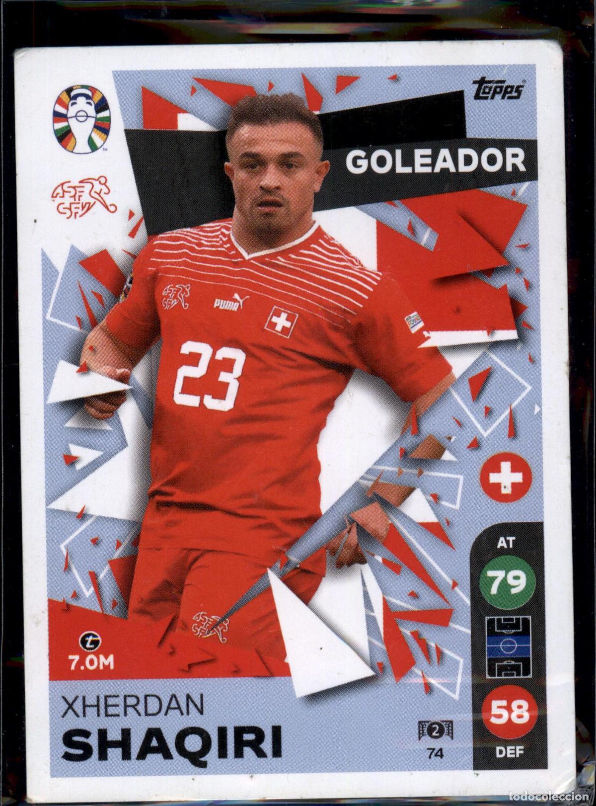 Fu&szlig;ball-Sticker: Shaqiri Goleador N&ordm; 74 Suiza Euro 2024 LIDL Topps Match Attax Eurocopa 24