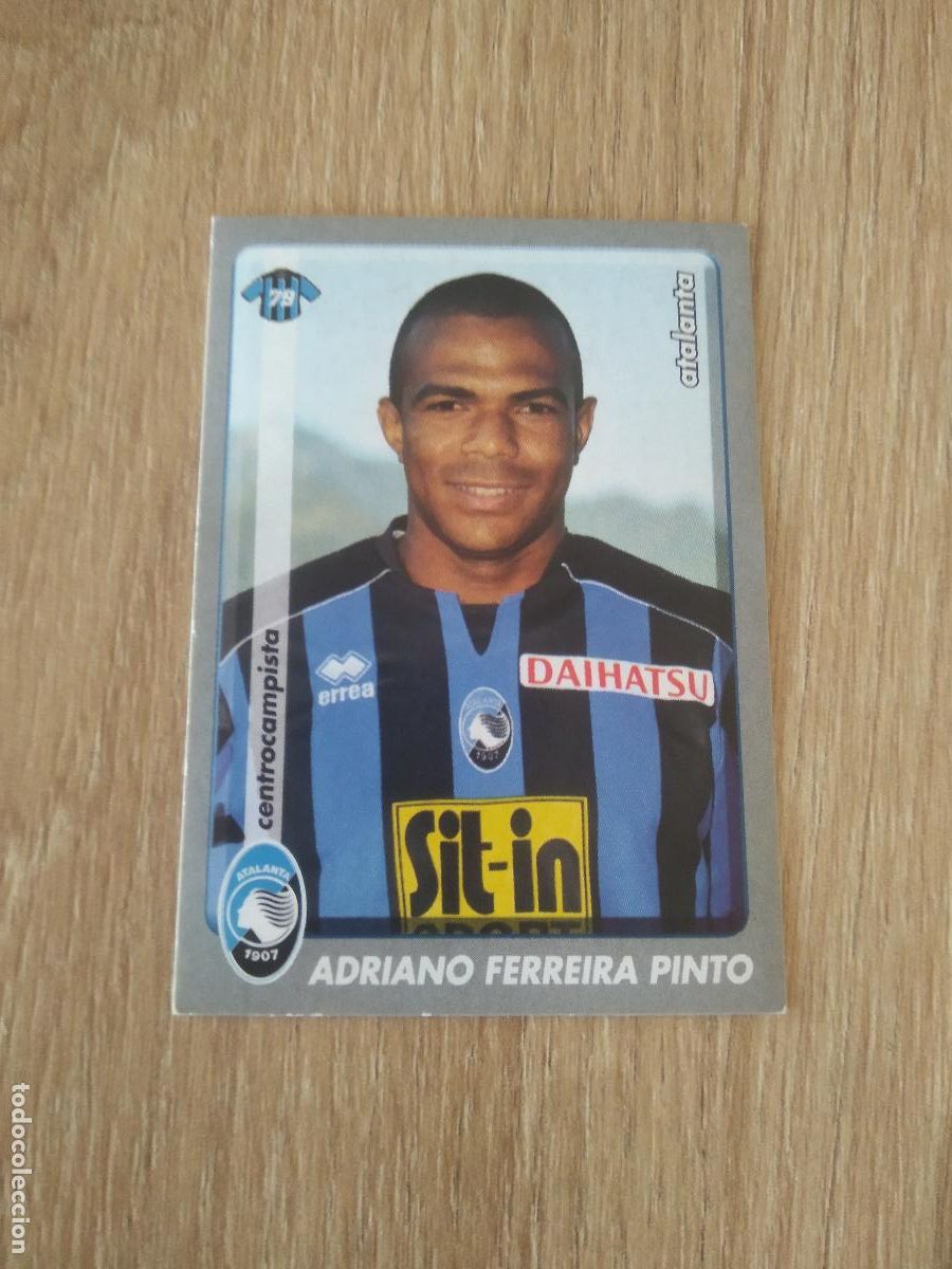Cromos de f&uacute;tbol: 17 ADRIANO FERREIRA PINTO ATALANTA CROMO FUTBOL PANINI LIGA ITALIA 2008-2009 CALCIATORI 08-09