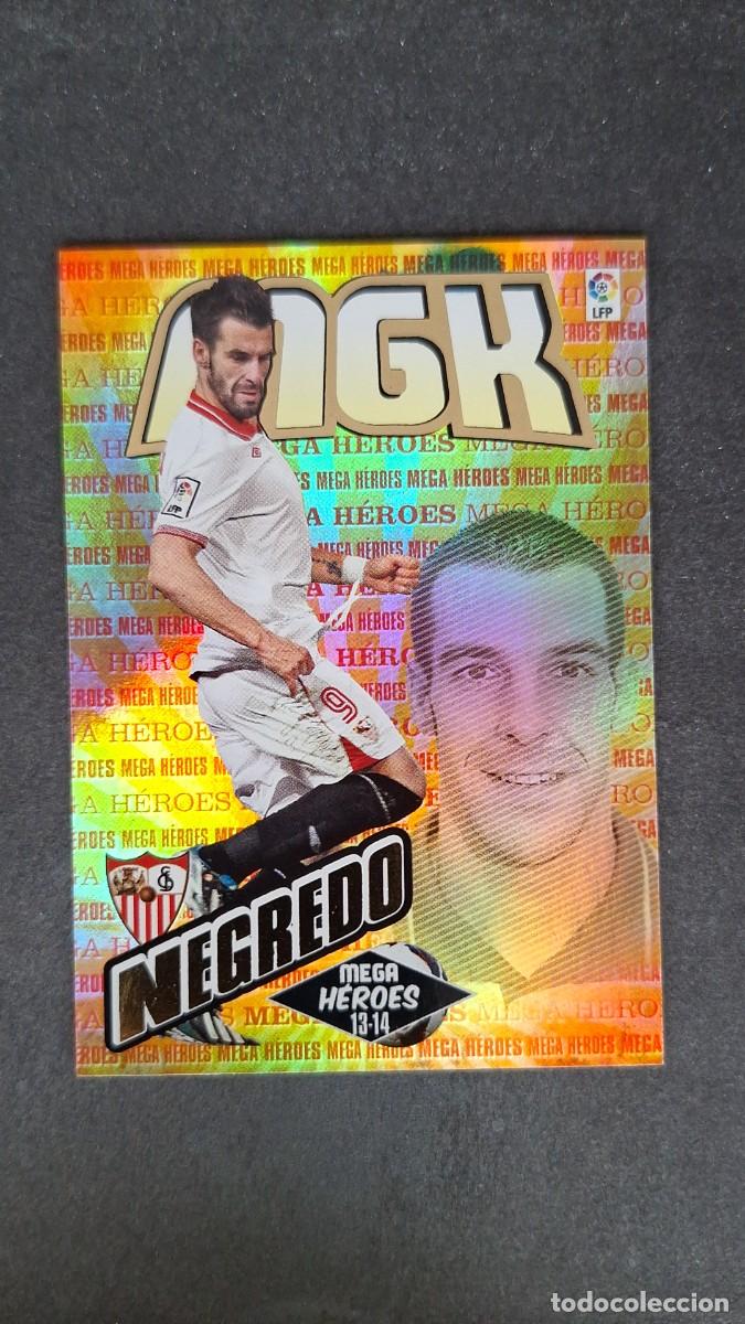 Cromos de f&uacute;tbol: L1 NEGREDO SEVILLA F. C. MEGA HEROES 400 PANINI MEGACRACKS 2013 2014 13 14