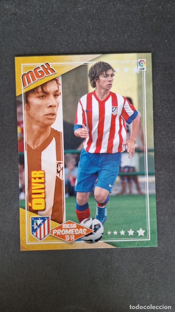Cromos de f&uacute;tbol: L1 OLIVER ATLETICO DE MADRID MEGA PROMESAS 408 PANINI MEGACRACKS 2013 2014 13 14