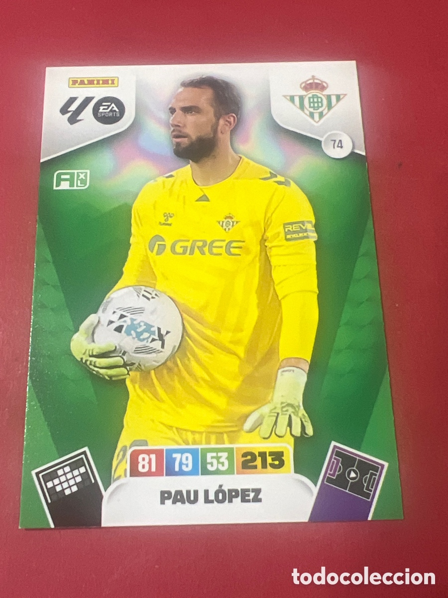 Figurine di Calcio: C2228. Cromo Adrenalyn XL. 2025 2026. 25 26. Pau L&oacute;pez. Betis. N &ordm; 74. C&oacute;digo sin activar. Panini
