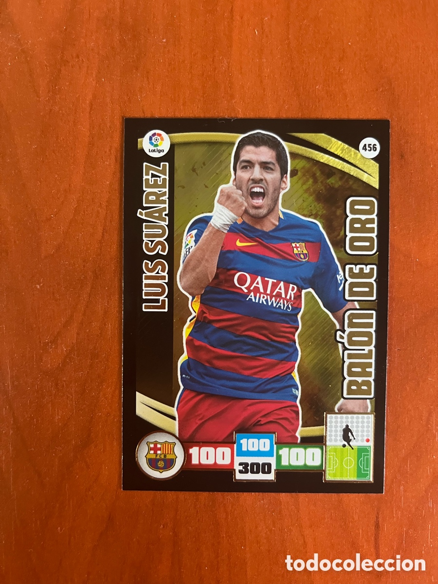 Cromos de f&uacute;tbol: BAL&Oacute;N DE ORO LUIS SU&Aacute;REZ 456 F.C. BARCELONA ADRENALYN XL 2015 2016 PANINI 15 16 CROMO PANINI