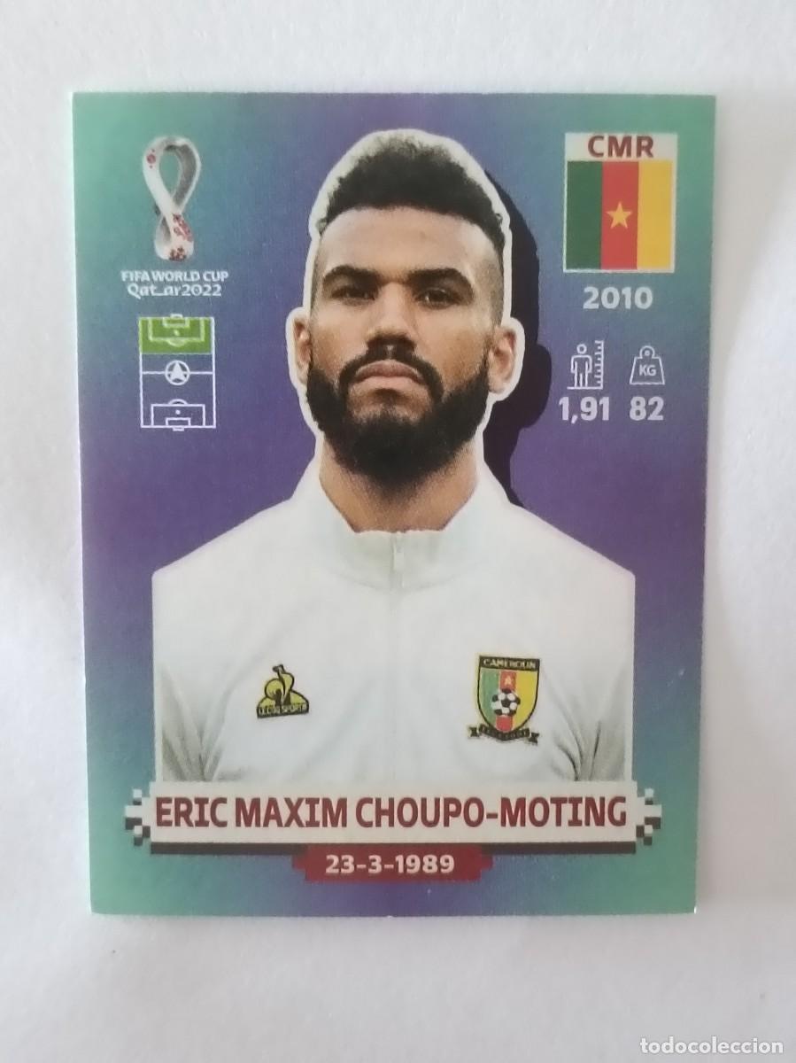 Cromos de f&uacute;tbol: #CMR 18 ERIC MAXIM CHOUPO-MOTING (CAMERUN) MUNDIAL QATAR 2022 PANINI