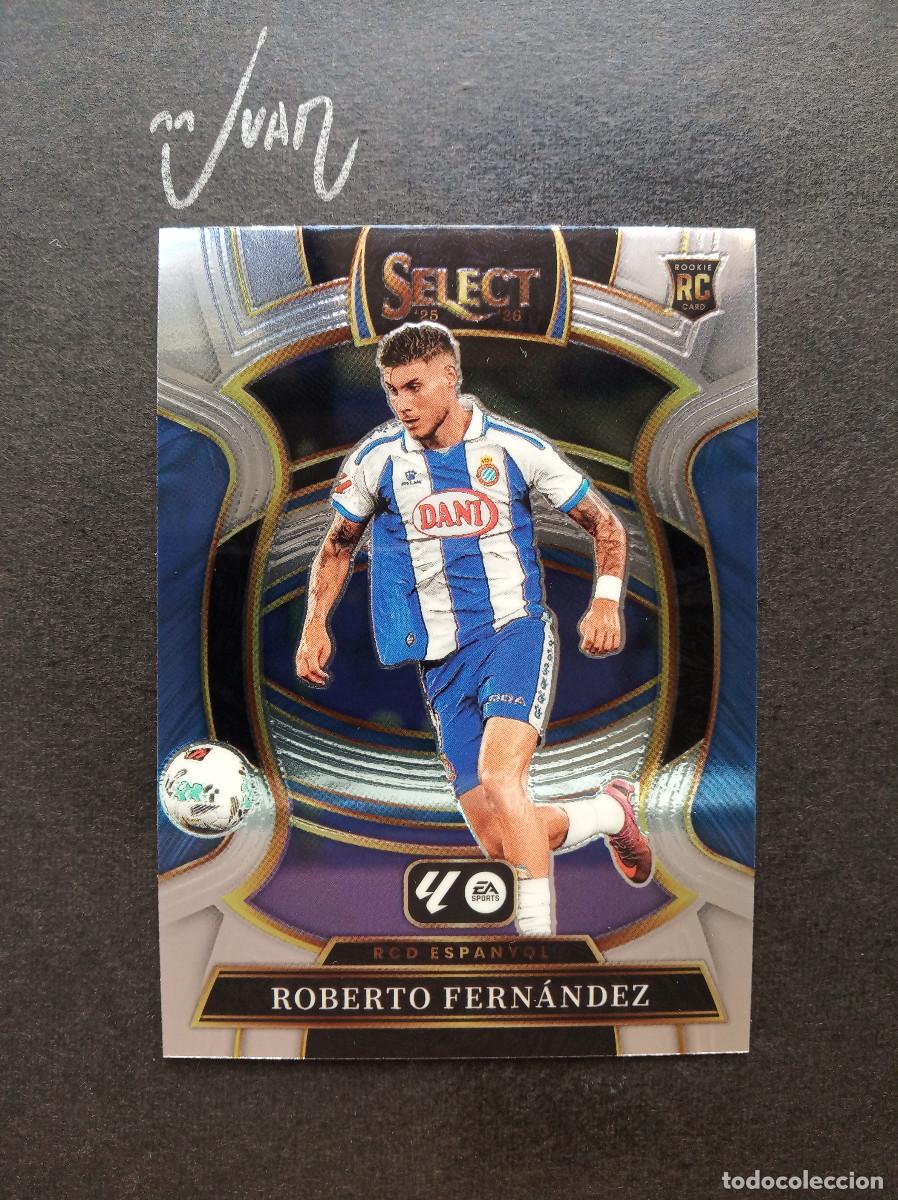 Cartes &agrave; collectionner de Football: N&ordm; 67 ROOKIE ROBERTO FERNANDEZ RCD ESPANYOL ⚽ PANINI &reg; SELECT LIGA 2025 2026 25 26 NUEVO