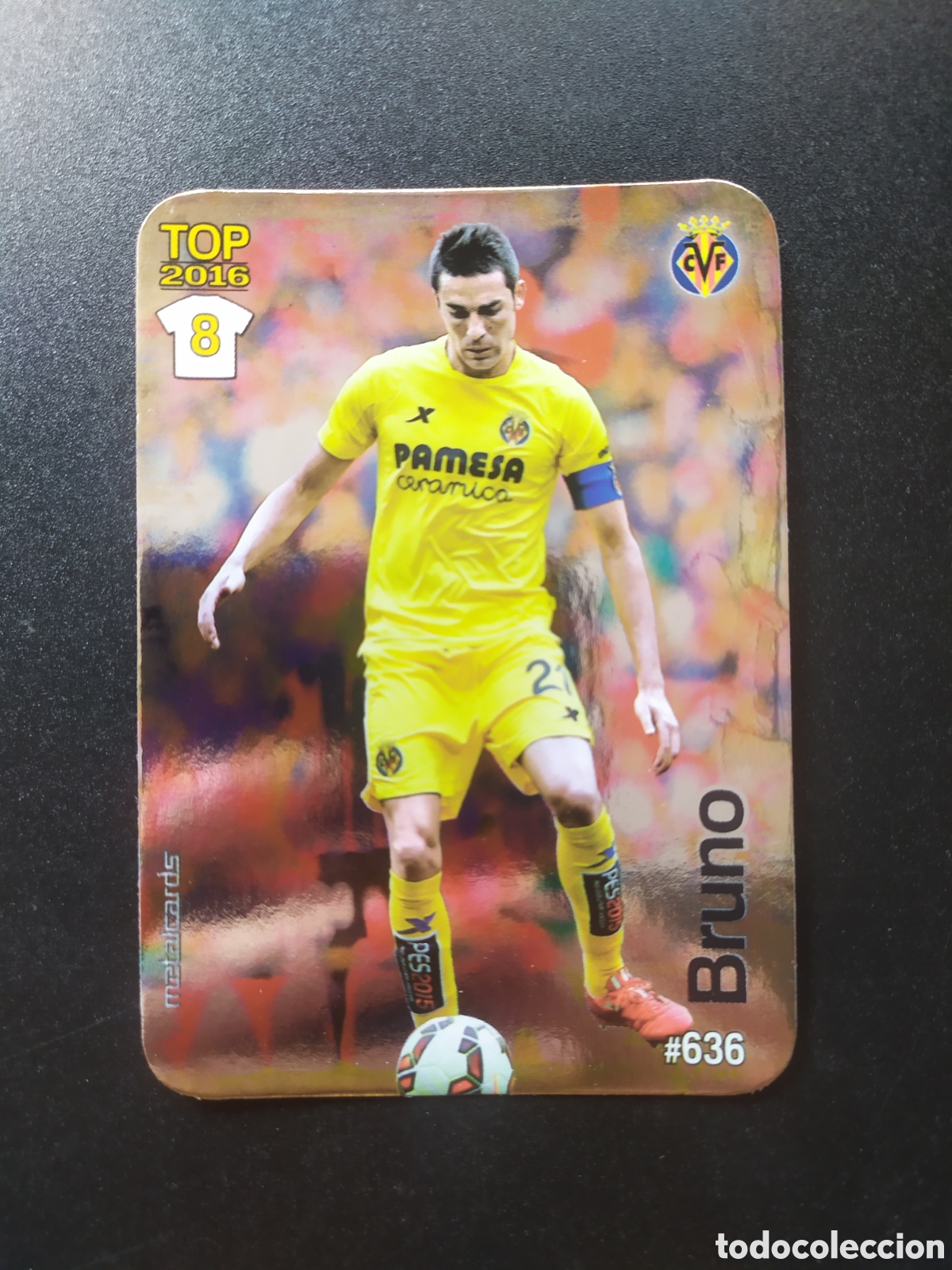 Cromos de f&uacute;tbol: Mundicromo fichas Liga 2015 2016 15 16 Bruno brillo liso n&deg; 636 Villarreal