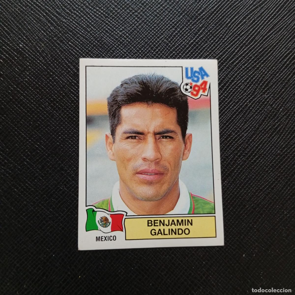 Cromos de Futebol: 370 BENJAMIN GALINDO MEXICO PANINI MUNDIAL USA 94 CROMO FUTBOL 94 - SIN PEGAR - A57 PG55
