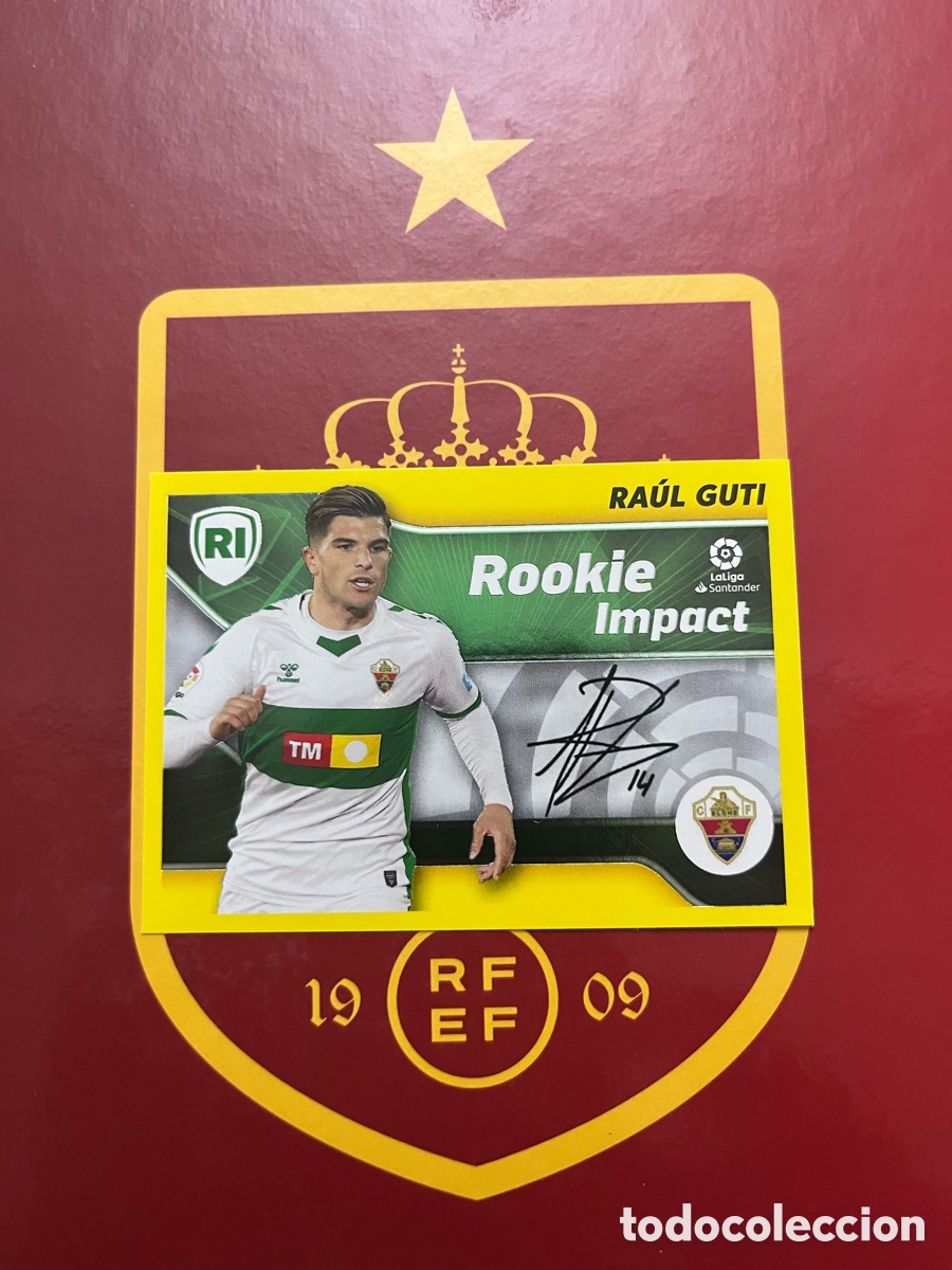 Figurine di Calcio: RA&Uacute;L GUTI ROOKIE IMPACT FIRMADA EDL LIGA ESTE EDICIONES ESTE 2021 2022 21 22 ELCHE