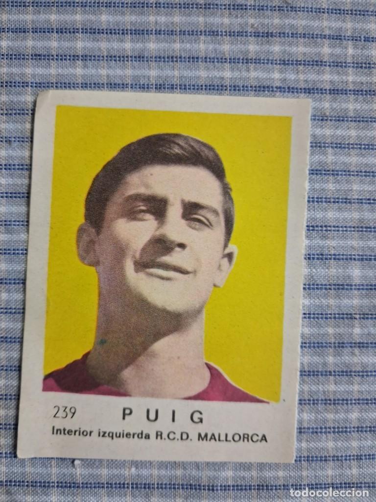 Cromos de f&uacute;tbol: Cromo de F&uacute;tbol Frutos secos Churruca Temporada 1967/1968. Puig. R.C.D. Mallorca. N&ordm; 237. Sin uso.