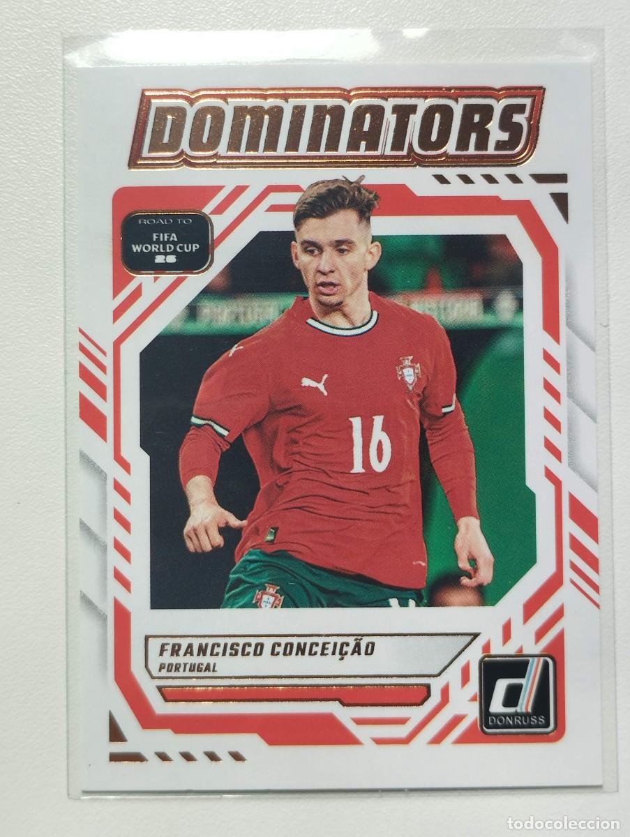 Cromos de Futebol: CROMO CARD PANINI DONRUSS ROAD TO WORLD CUP 26 SOCCER 2026 FRANCISCO CONCEI&Ccedil;AO 4 DOMINATORS PORTUGAL