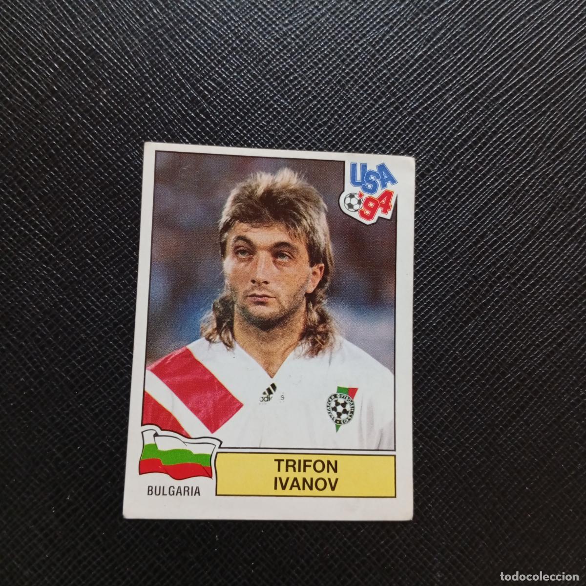 Cartes &agrave; collectionner de Football: 285 TRIFON IVANOV BULGARIA PANINI MUNDIAL USA 94 CROMO FUTBOL 1994 - SIN PEGAR - A57 PG325
