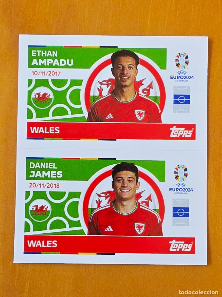 Cromos de f&uacute;tbol: WAL 12 y 13 Ethan Ampadu / Daniel James, Gales, Topps UEFA Euro 2024, Eurocopa Germany 24 sticker
