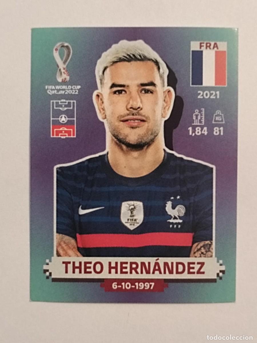 Cromos de f&uacute;tbol: #FRA 6 THEO HERNANDEZ (FRANCIA) MUNDIAL QATAR 2022 PANINI