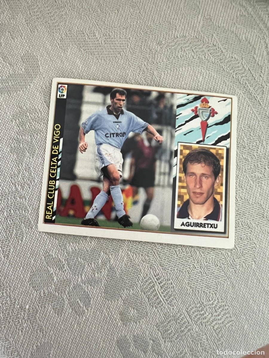 Cromos de f&uacute;tbol: AGUIRRETXU CELTA DE VIGO BAJA COLOCA SIN PEGAR EDICIONES ESTE 97 98 1997 1998