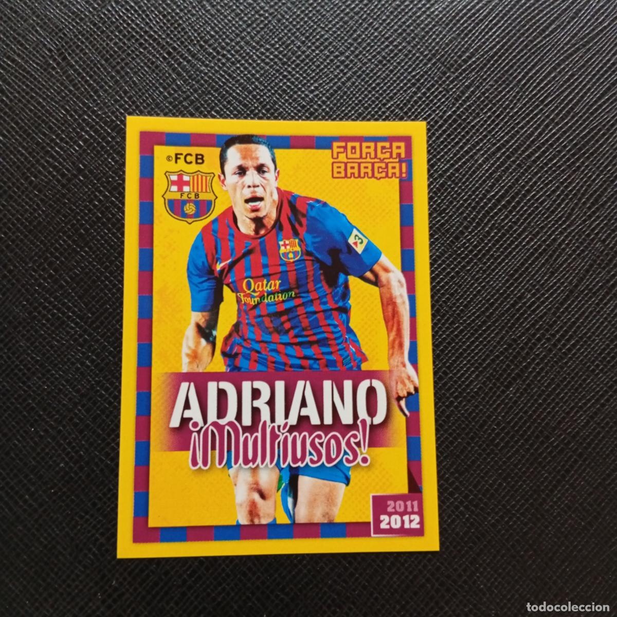 Cromos de f&uacute;tbol: 66 ADRIANO BARCELONA PANINI COLECCION OFICIAL 2011 2012 CROMO 11 12 - SIN PEGAR - A155 PG2