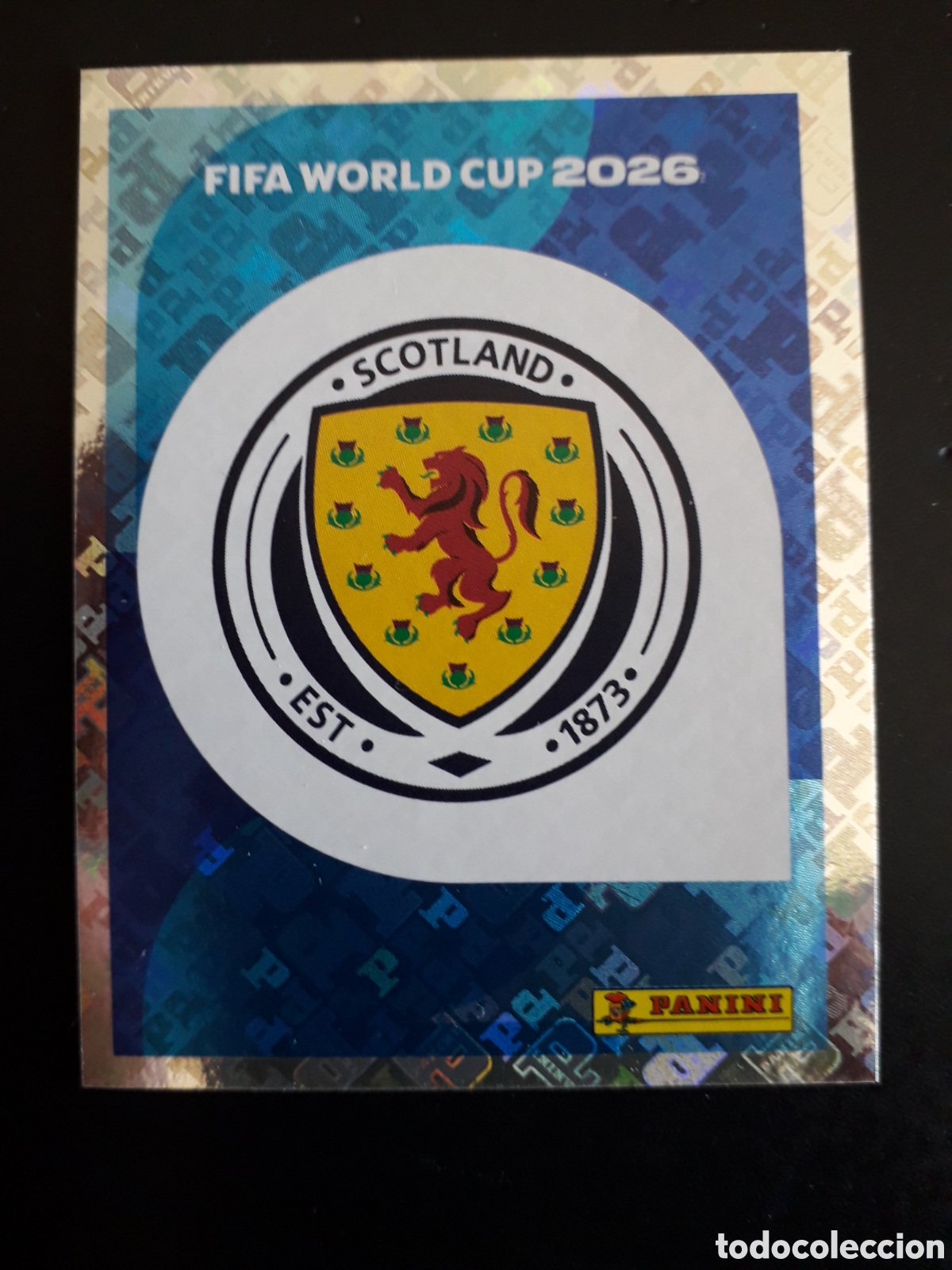 Cromos de f&uacute;tbol: ESCUDO ESCOCIA SCO 1 MUNDIAL F&Uacute;TBOL 2026 FIFA WORLD CUP PANINI SIN PEGAR PEDIDO M&Iacute;NIMO 3&euro;