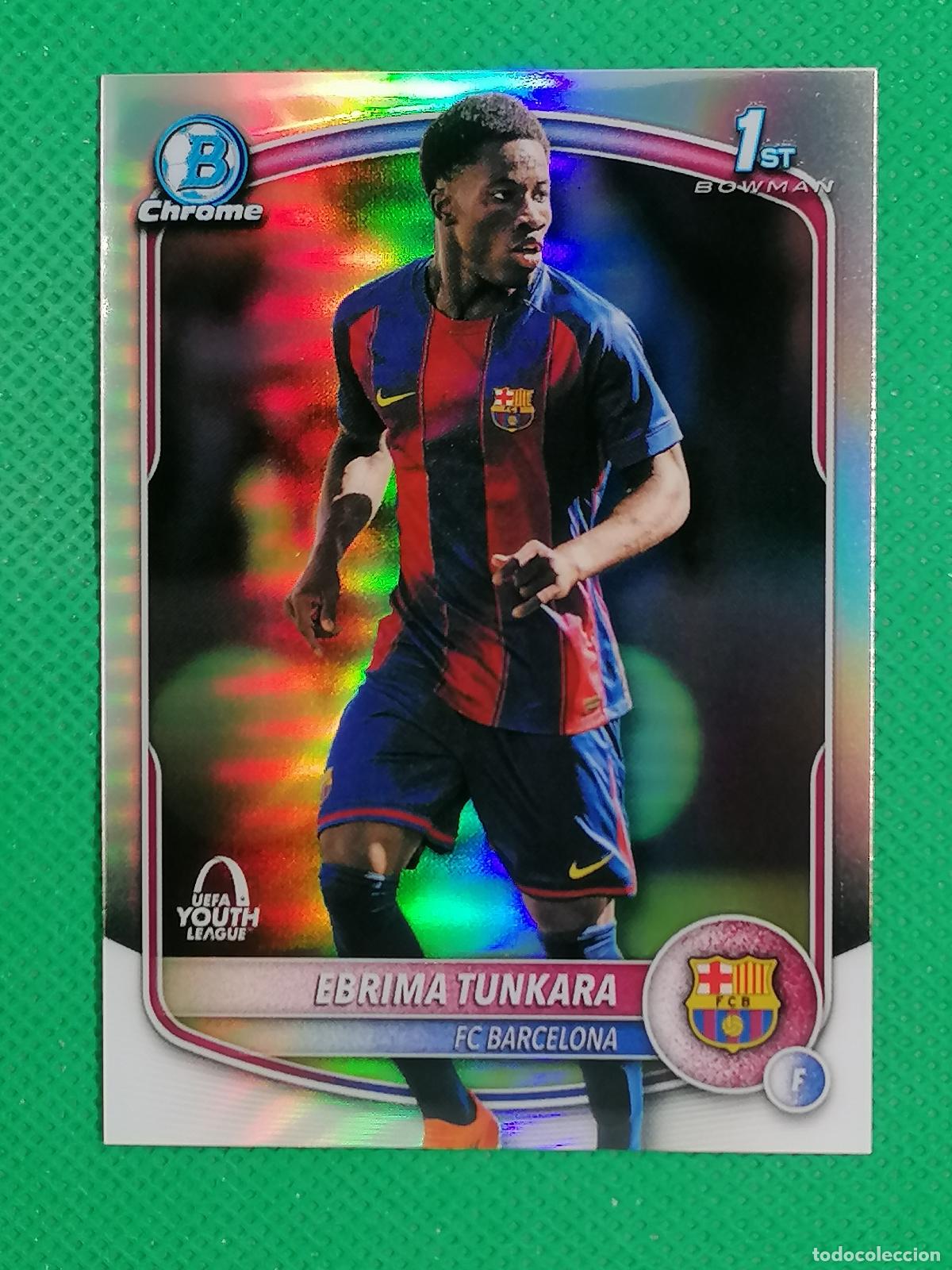 Cromos de f&uacute;tbol: EBRIMA TUNKARA BARCELONA 1ST BOWMAN ROOKIE YOUTH LEAGUE ⚽ TOPPS CHROME UCC 25 26 2025 2026 ⚽