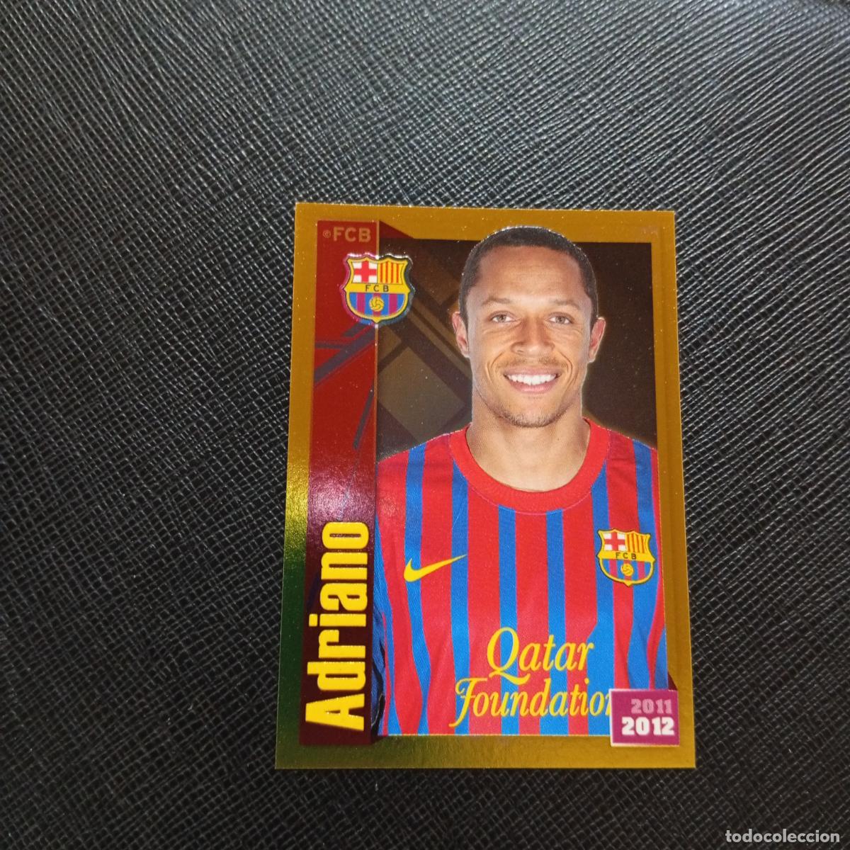 Fu&szlig;ball-Sticker: 62 ADRIANO BARCELONA PANINI COLECCION OFICIAL 2011 2012 CROMO 11 12 - SIN PEGAR - A155 PG6 B