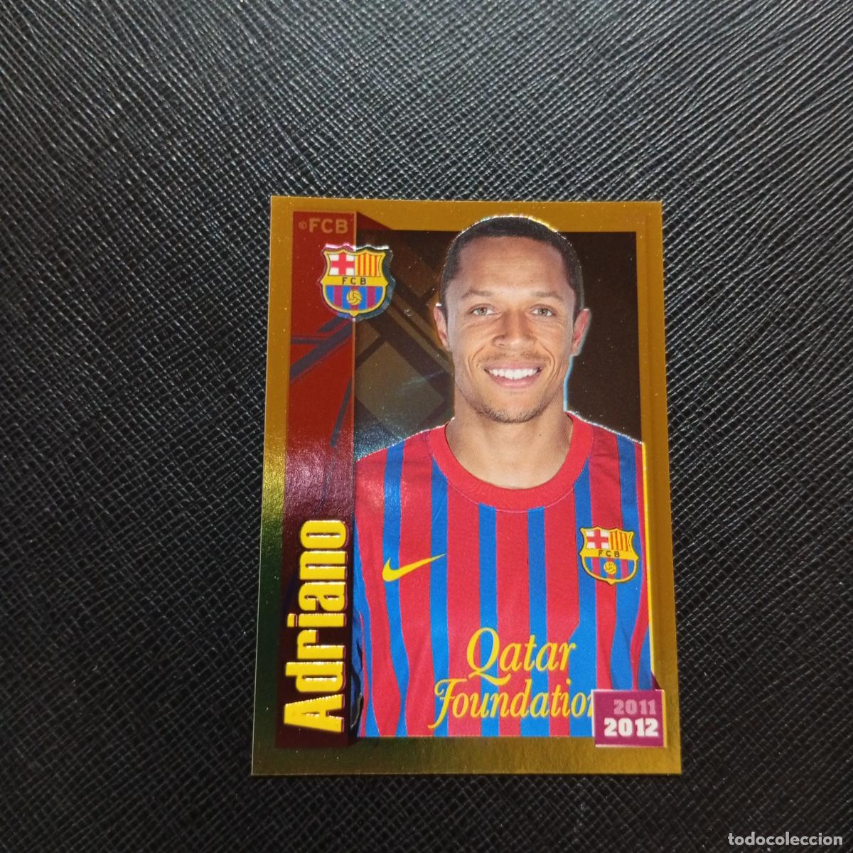 Cromos de f&uacute;tbol: 62 ADRIANO BARCELONA PANINI COLECCION OFICIAL 2011 2012 CROMO 11 12 - SIN PEGAR - A155 PG7