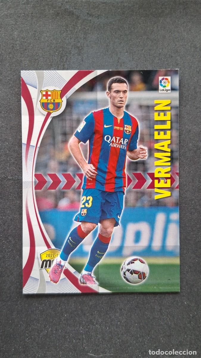 Cromos de f&uacute;tbol: L1 VERMAELEN F. C. BARCELONA 63 PANINI MEGACRACKS 2015 2016 15 16