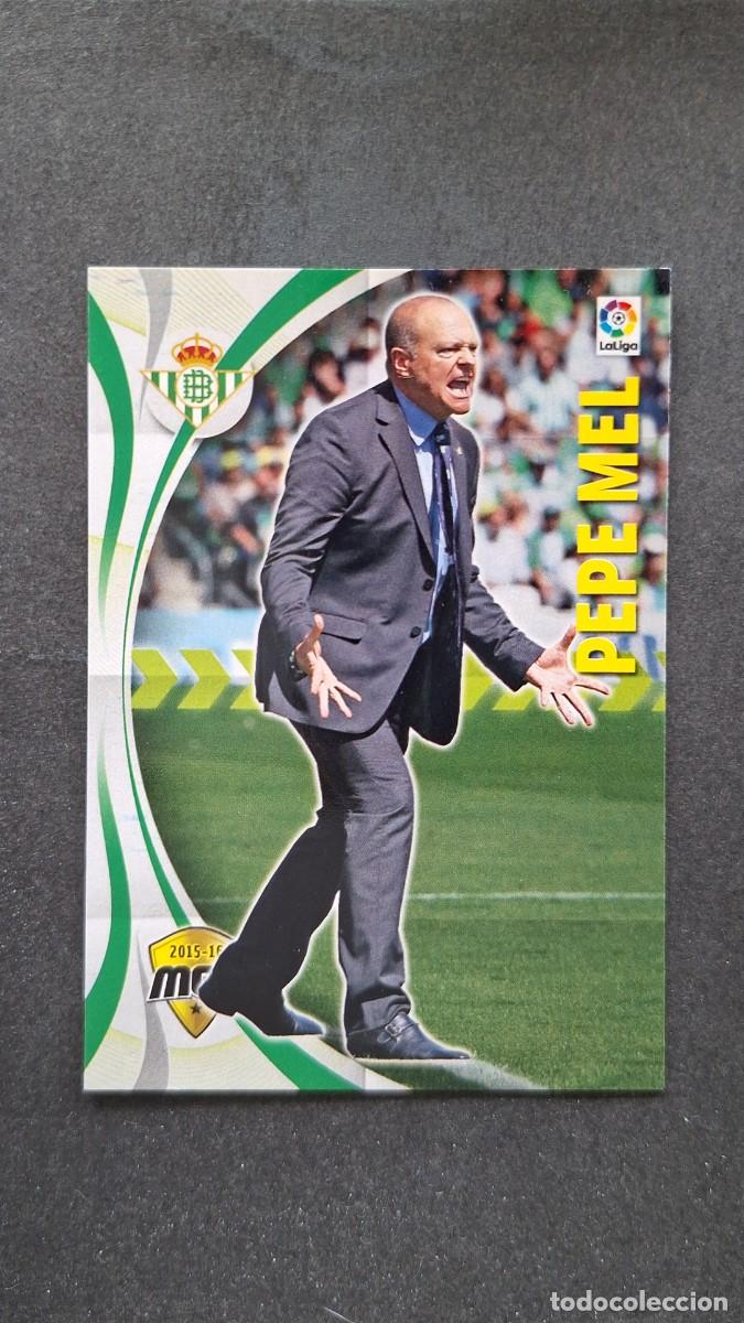 Cromos de f&uacute;tbol: L1 PEPE MEL ENTRENADOR REAL BETIS BALOMPIE 83 PANINI MEGACRACKS 2015 2016 15 16