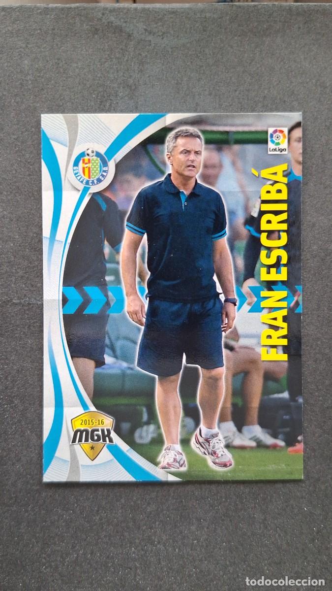 Cromos de f&uacute;tbol: L1 FRAN ESCRIBA ENTRENADOR GETAFE C. F. 218 PANINI MEGACRACKS 2015 2016 15 16