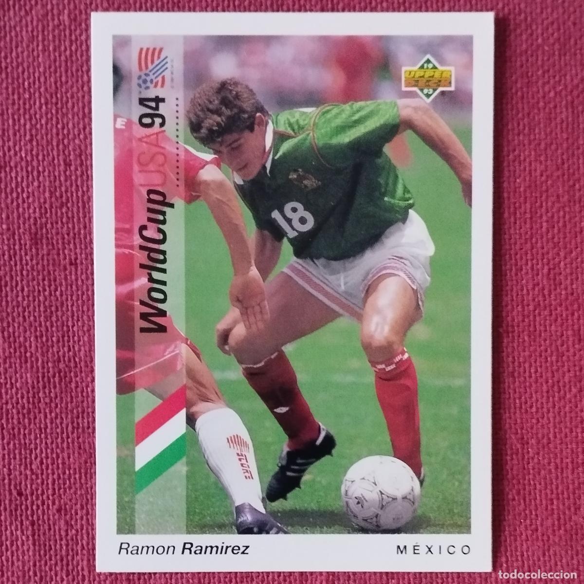 Cromos de f&uacute;tbol: RAMON RAMIREZ - 49 - MEXICO - MUNDIAL FUTBOL USA 1994 - UPPER DECK - WORLDCUP 94 -