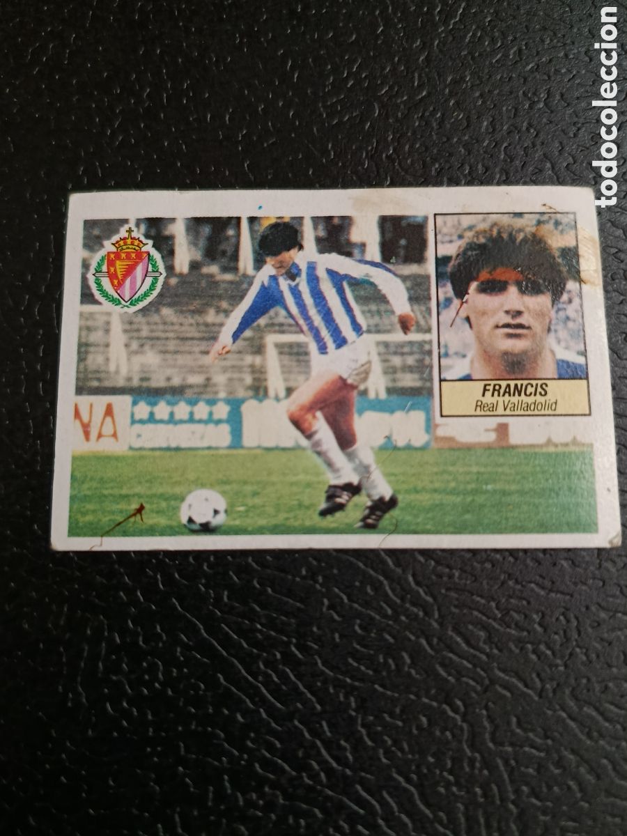 Cromos de f&uacute;tbol: FRANCIS REAL VALLADOLID FICHAJE 7 LIGA ESTE 1984 1985 84 85 DEPEGADO RECUPERADO