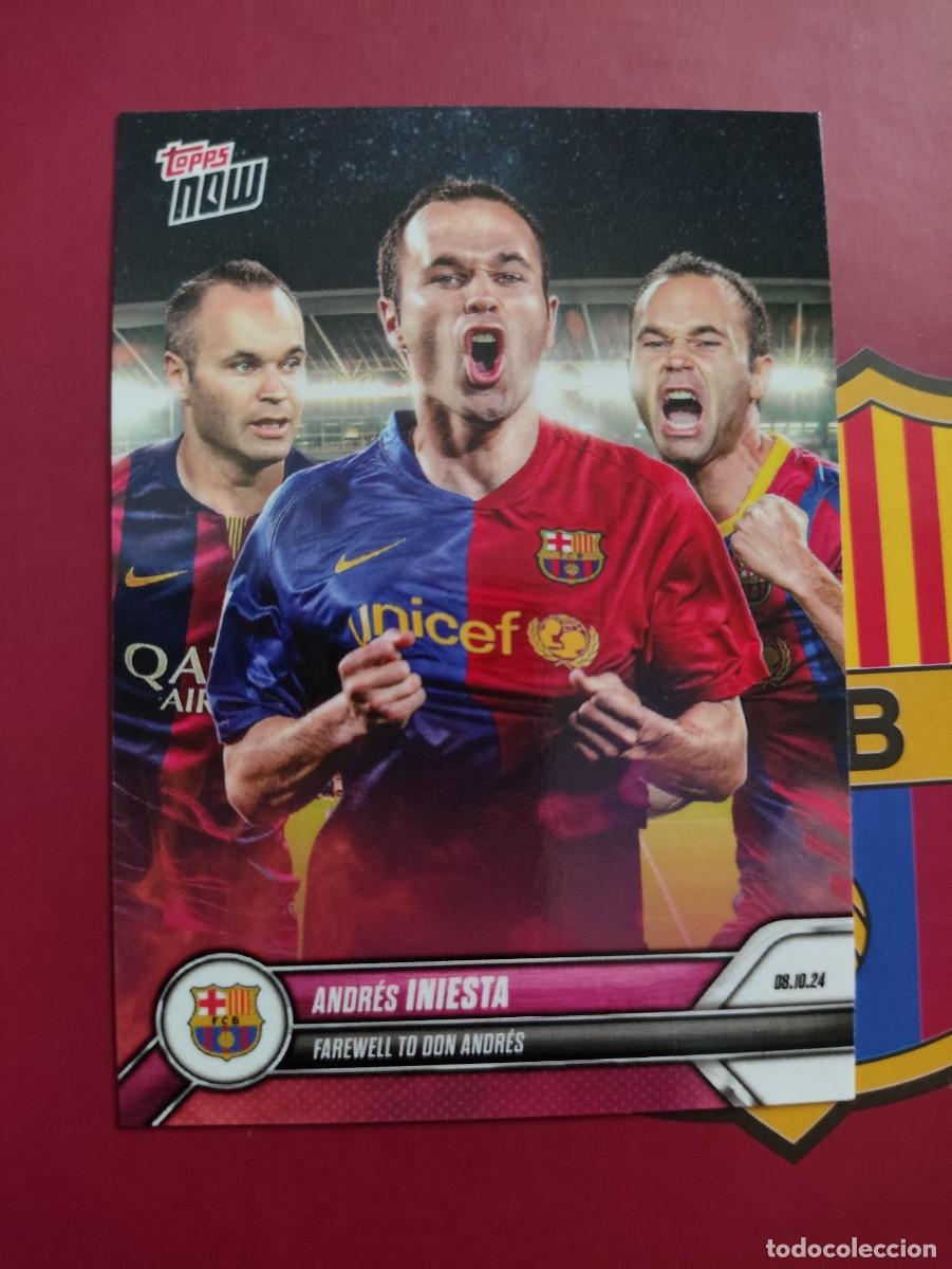 Figurine di Calcio: INIESTA TOPPS NOW BARCELONA FAREWELL TO DON ANDRES EDICI&Oacute;N LIMITADA 2024