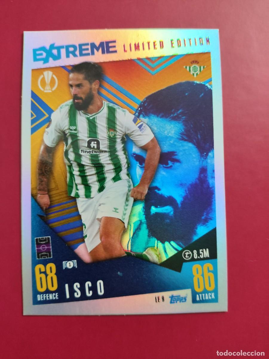 Figurine di Calcio: LE9 ISCO BETIS TOPPS EXTREME LIMITED EDITION MATCH ATTAX EXTRA 23-24