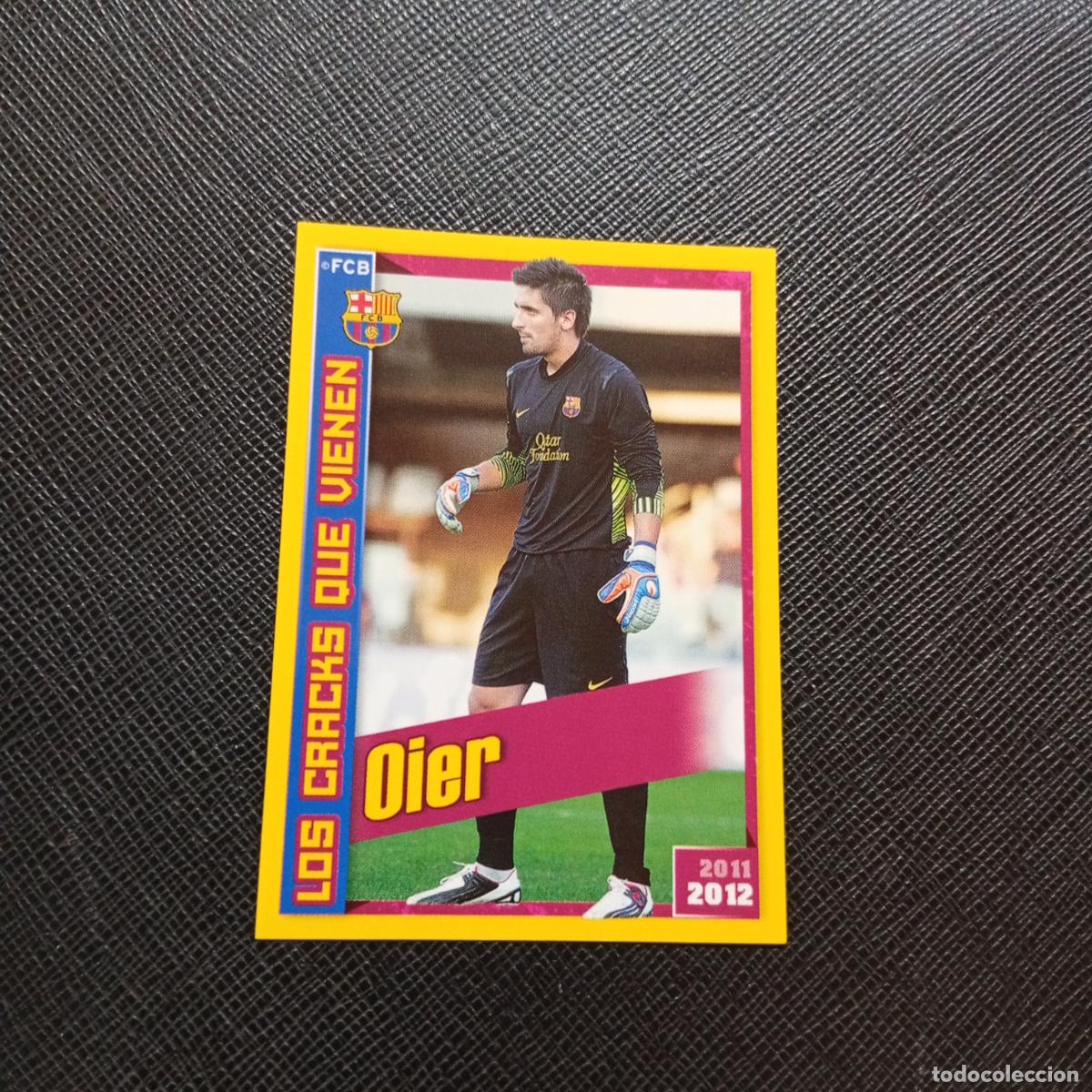 Cromos de f&uacute;tbol: 185 OIER BARCELONA PANINI COLECCION OFICIAL 2011 2012 CROMO 11 12 - SIN PEGAR - A154 PG3