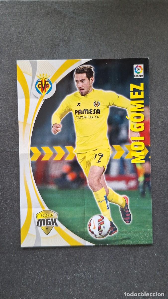 Cromos de f&uacute;tbol: L1 MOI GOMEZ VILLARREAL C. F. 529 PANINI MEGACRACKS 2015 2016 15 16