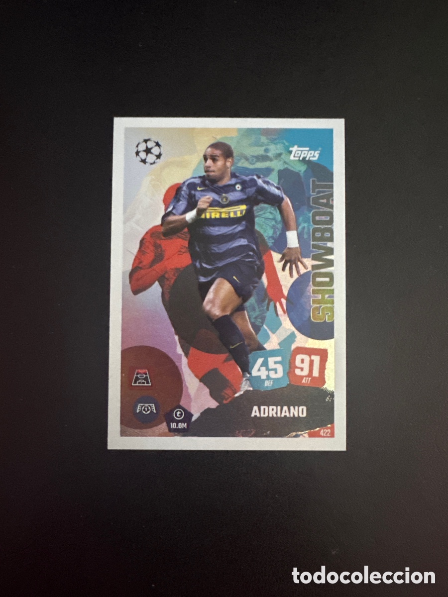Cromos de f&uacute;tbol: ADRIANO SHOWBOAT N&Uacute;MERO 422 MATCH ATTAX 2025 2026
