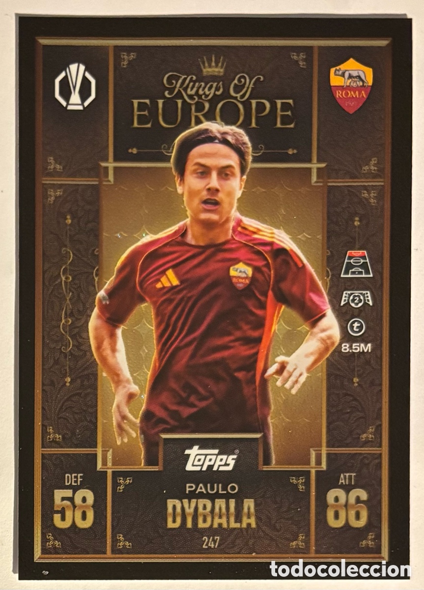 Cromos de f&uacute;tbol: PAULO DYBALA (AS ROMA). CARTA KINGS OF EUROPE TOPPS MATCH ATTAX 2025/26