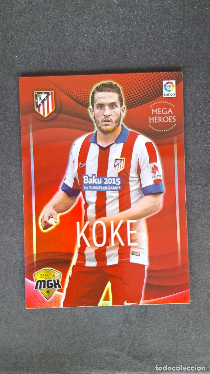 Cromos de f&uacute;tbol: L1 KOKE ATLETICO DE MADRID MEGA HEROES 52 PANINI MEGACRACKS 2015 2016 15 16