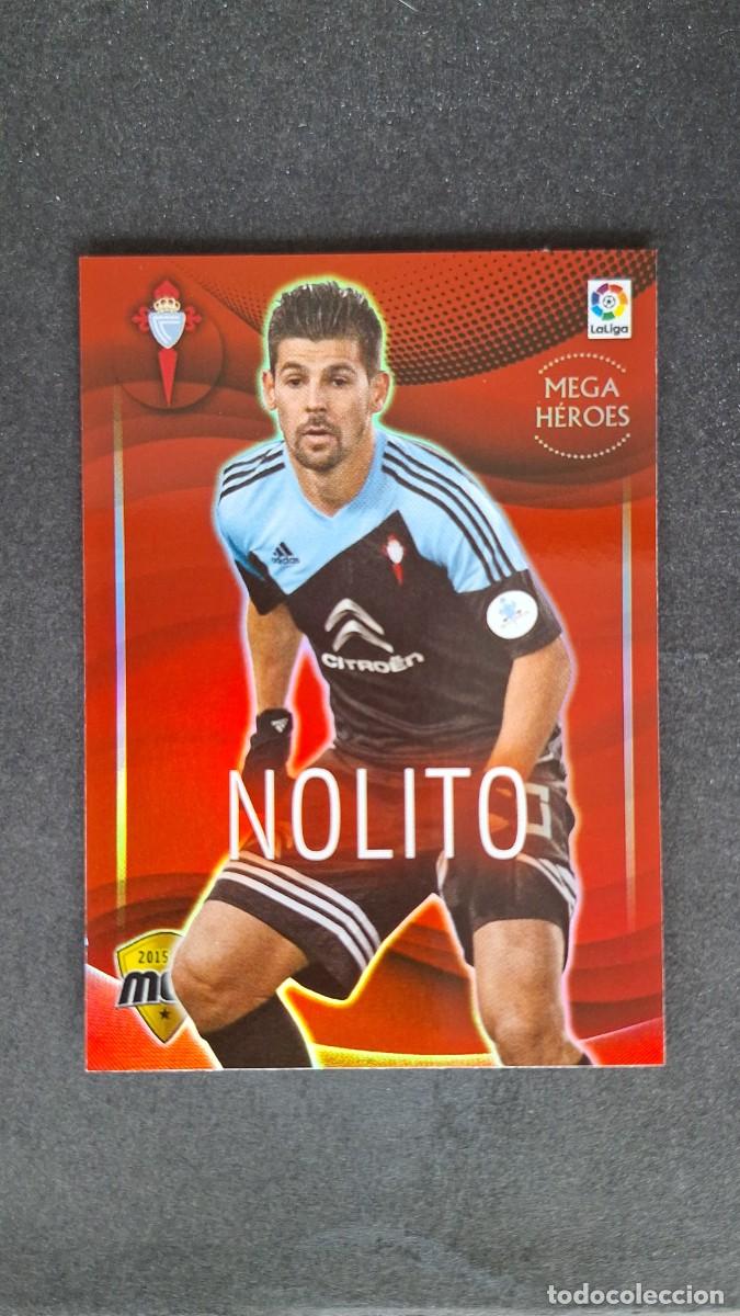 Cromos de f&uacute;tbol: L1 NOLITO CELTA DE VIGO MEGA HEROES 134 PANINI MEGACRACKS 2015 2016 15 16