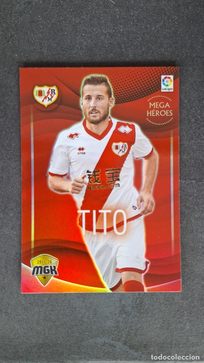 Cromos de Futebol: L1 TITO RAYO VALLECANO MEGA HEROES 403 PANINI MEGACRACKS 2015 2016 15 16