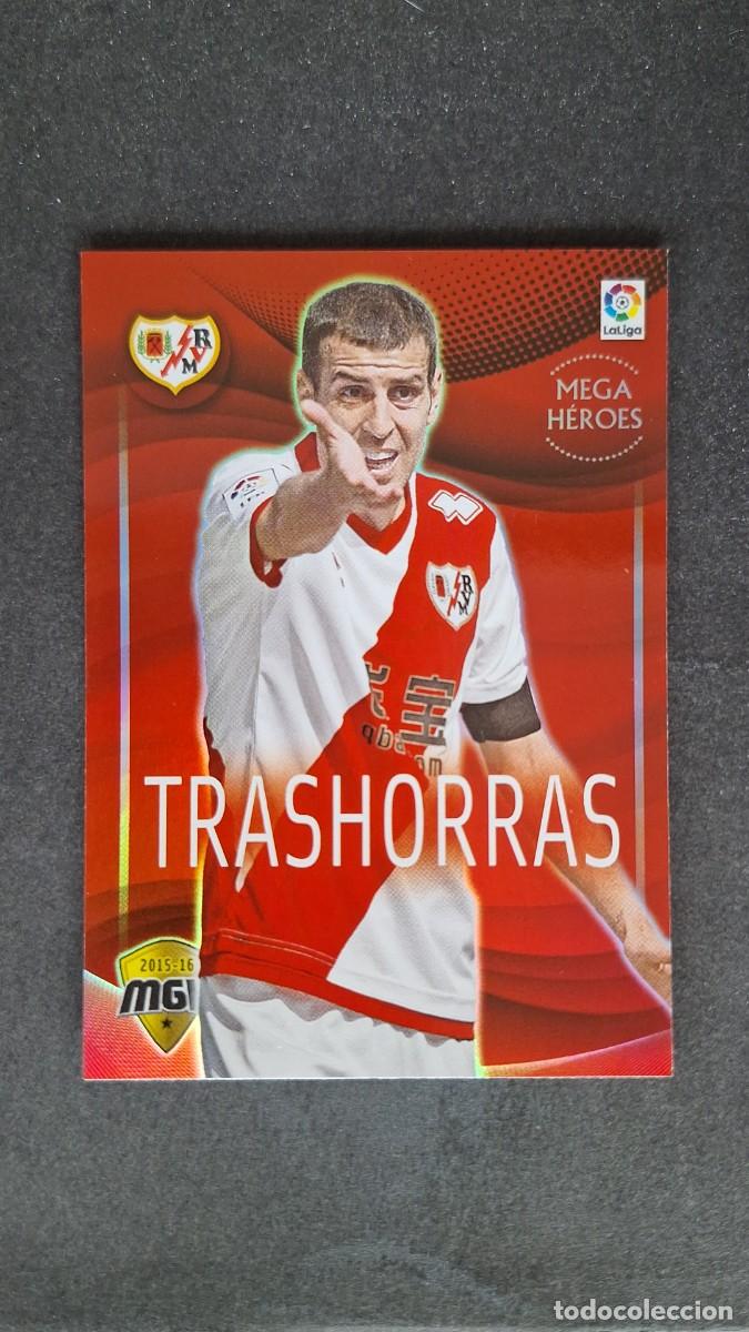 Cromos de Futebol: L1 TRASHORRAS RAYO VALLECANO MEGA HEROES 404 PANINI MEGACRACKS 2015 2016 15 16