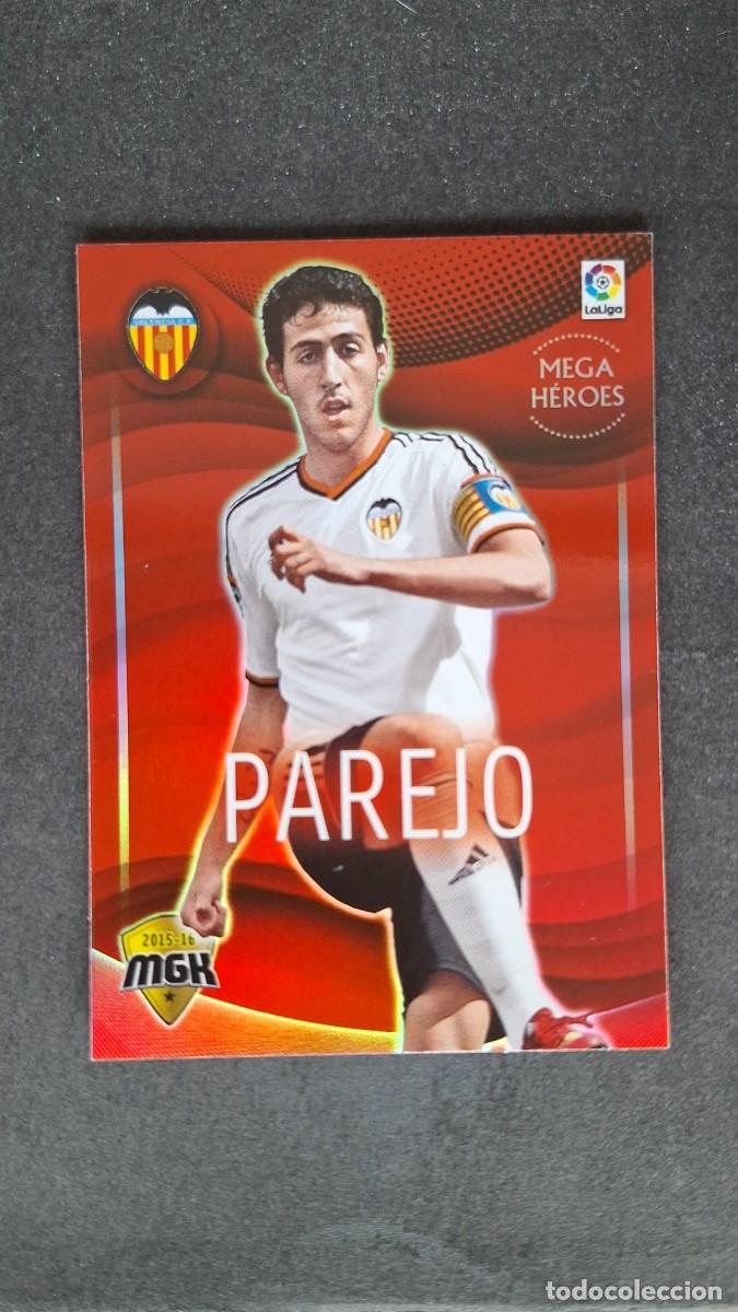 Cromos de f&uacute;tbol: L1 PAREJO VALENCIA C. F. MEGA HEROES 511 PANINI MEGACRACKS 2015 2016 15 16