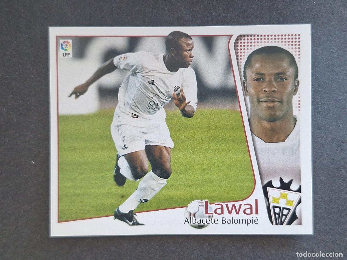 Cromos de f&uacute;tbol: L4 LAWAL ALBACETE BALOMPIE LIGA ESTE 2004 2005 04 05 NUNCA PEGADO SIN PEGAR