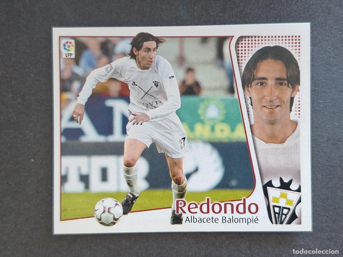Cromos de f&uacute;tbol: L4 REDONDO ALBACETE BALOMPIE LIGA ESTE 2004 2005 04 05 NUNCA PEGADO SIN PEGAR