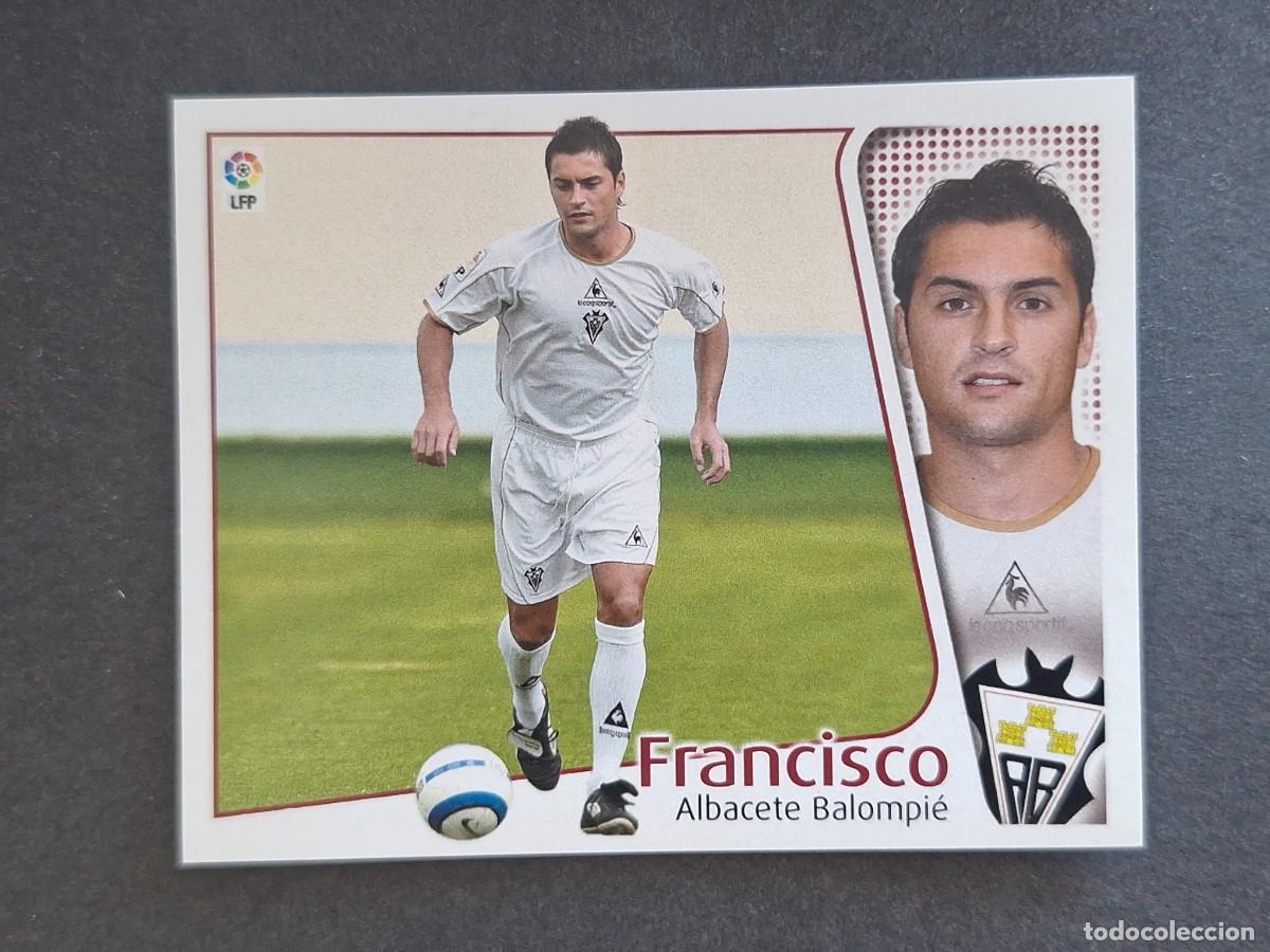 Cromos de f&uacute;tbol: L4 FRANCISCO ALBACETE BALOMPIE LIGA ESTE 2004 2005 04 05 NUNCA PEGADO SIN PEGAR