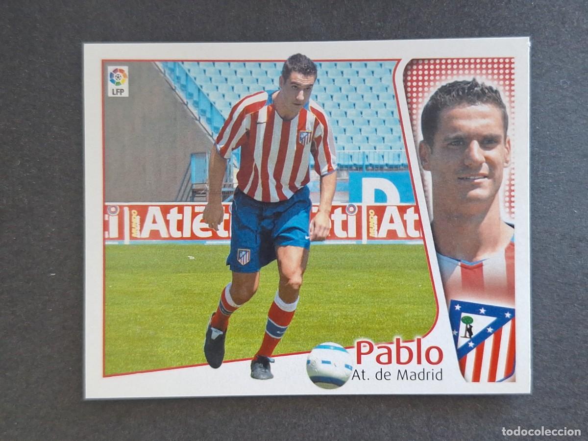 Cromos de f&uacute;tbol: L4 PABLO ATLETICO DE MADRID LIGA ESTE 2004 2005 04 05 NUNCA PEGADO SIN PEGAR