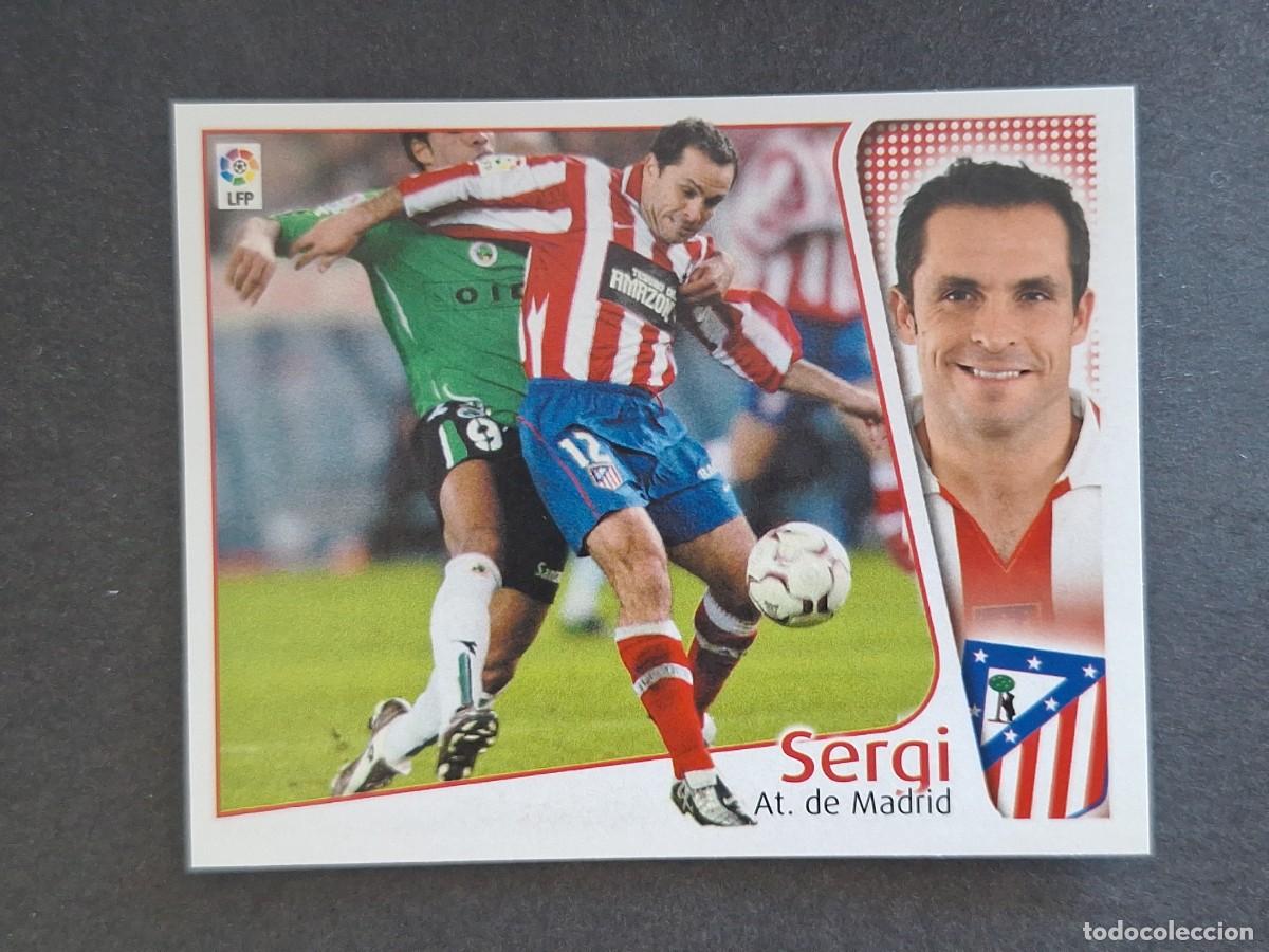 Cromos de f&uacute;tbol: L4 SERGI ATLETICO DE MADRID LIGA ESTE 2004 2005 04 05 NUNCA PEGADO SIN PEGAR