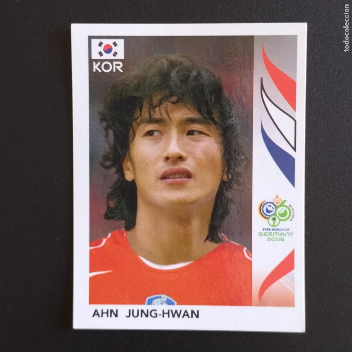 Cromos de f&uacute;tbol: 509 AHN JUNG-HWAN KOREA CROMOS FIFA WORLD CUP GERMANY 2006 MUNDIAL ALEMANIA PANINI
