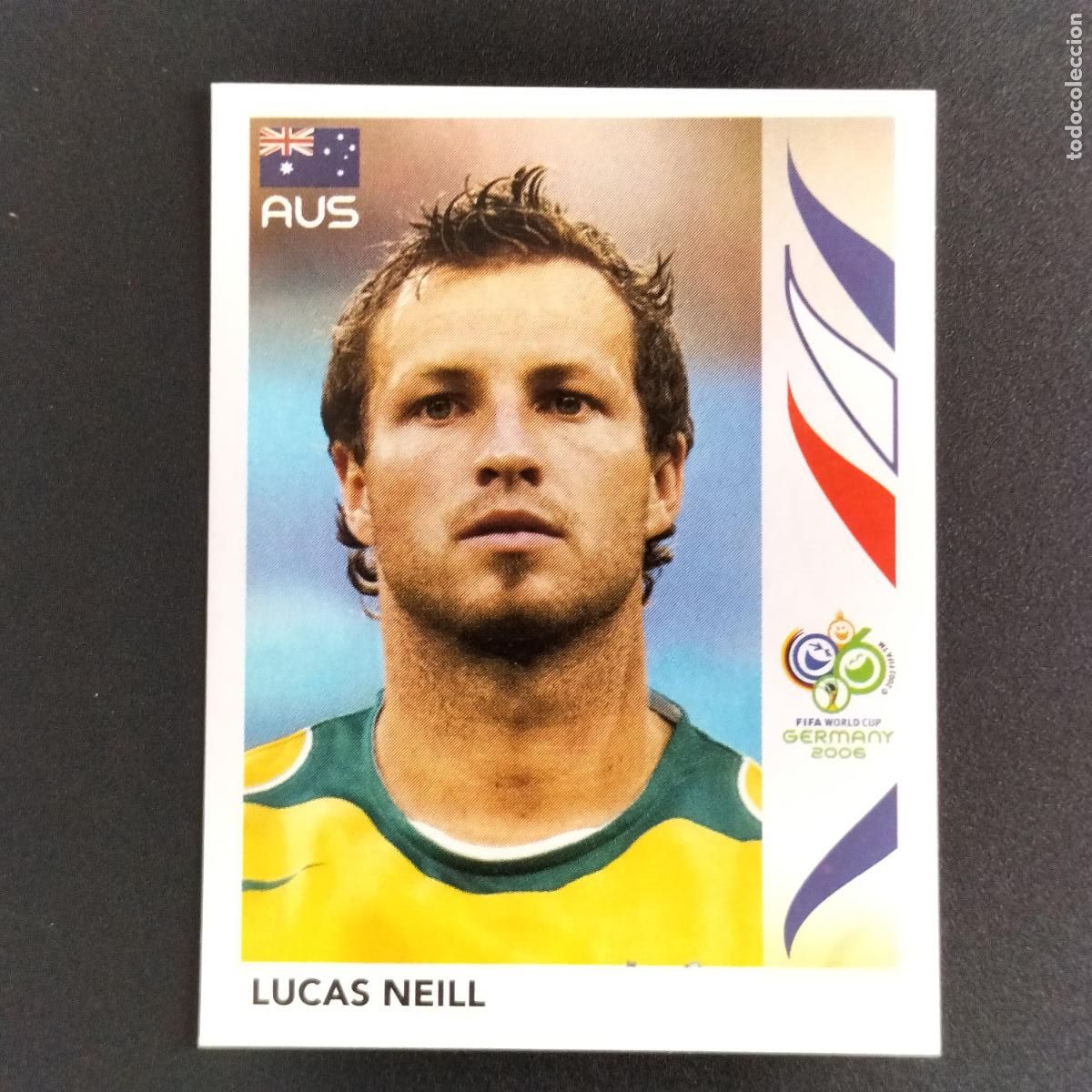 Cromos de f&uacute;tbol: 421 LUCAS NEILL AUSTRALIA CROMOS FIFA WORLD CUP GERMANY 2006 MUNDIAL ALEMANIA PANINI