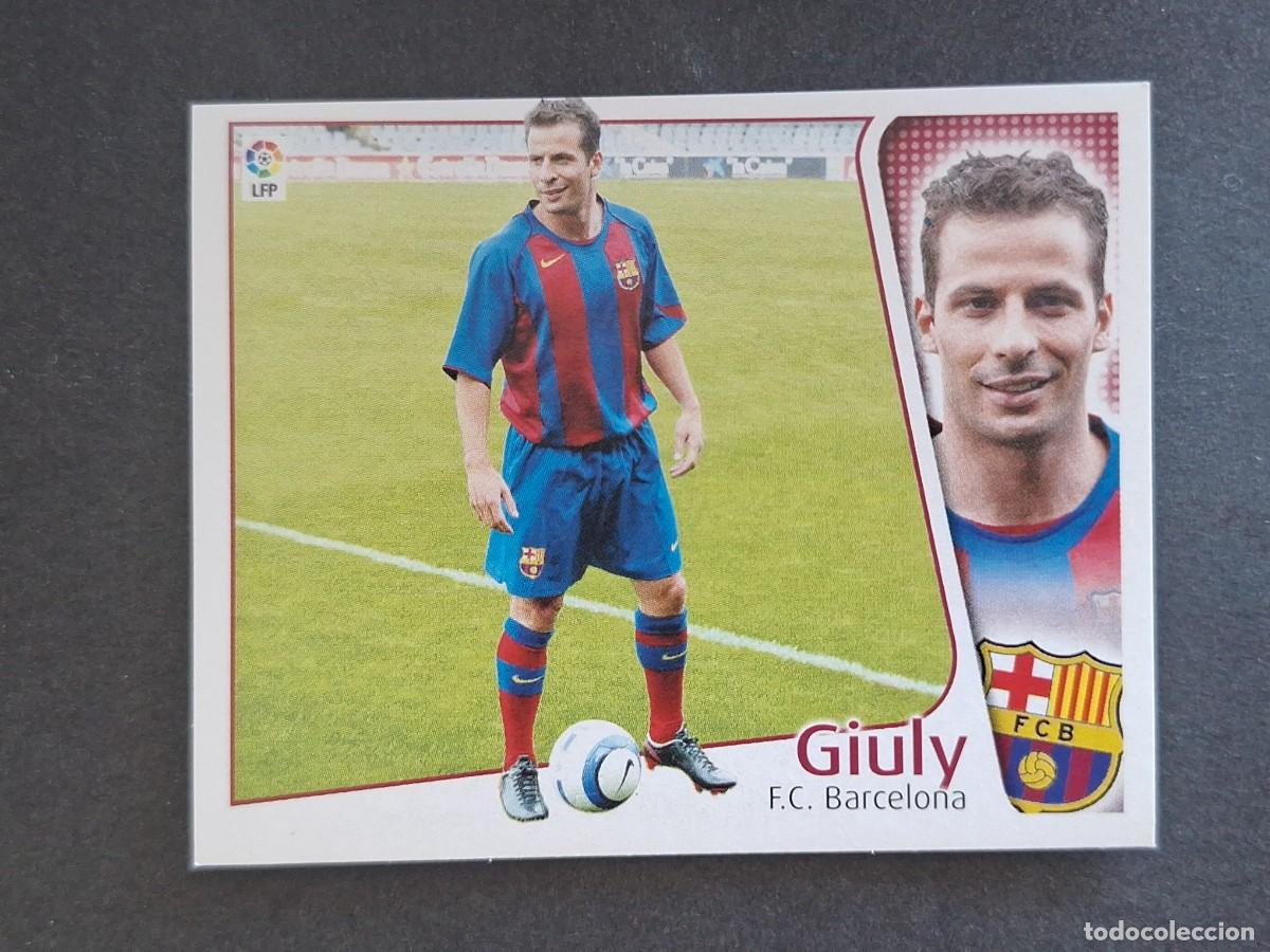 Figurine di Calcio: L4 GIULY F. C. BARCELONA LIGA ESTE 2004 2005 04 05 NUNCA PEGADO SIN PEGAR