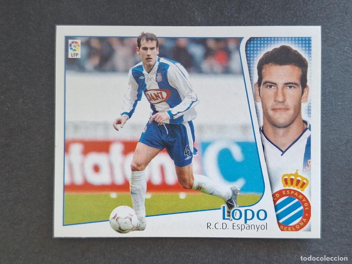 Fu&szlig;ball-Sticker: L4 LOPO R. C. D. ESPA&Ntilde;OL LIGA ESTE 2004 2005 04 05 NUNCA PEGADO SIN PEGAR